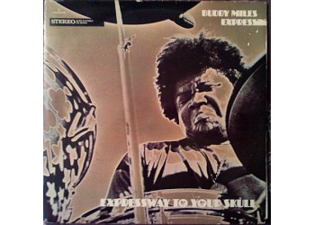 Buddy Miles Express ‎– Expressway To Your Skull