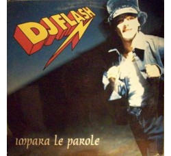 DJ Flash ‎– Impara Le Parole