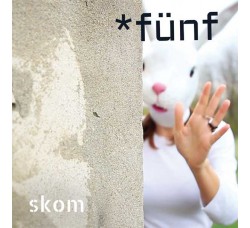 SKoM ‎– Fünf