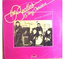 BEATLES - The & Tony Sheridan ‎– Cry For A Shadow - LP/Vinile 