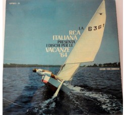 Artisti Vari - La RCA Italiana Presenta I Dischi Per Le Vacanze '64 - LP/Vinile