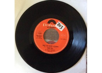 Don Ray ‎– Got To Have Loving Vinyl, 7", 45 RPM Uscita:1978