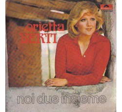 Orietta Berti ‎– Noi Due Insieme