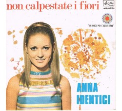 Anna Identici ‎– Non Calpestate I Fiori