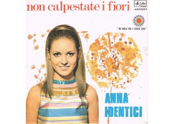 Anna Identici ‎– Non Calpestate I Fiori
