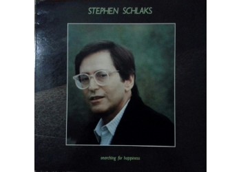 Stephen Schlaks ‎– Searching For Happiness