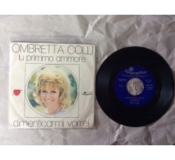 Ombretta Colli ‎– Lu Primmo Ammore / Dimenticarmi Vorrei