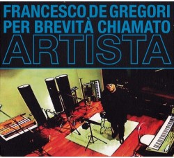 Francesco De Gregori ‎– Per Brevità Chiamato Artista