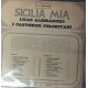 Lillo Alessandro e i canterini peloritani - Sicilia Mia - LP/Vinile