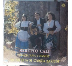 Saretto Calì con Luana e Sandy - In Sicilia si canta accusi' - LP/Vinile