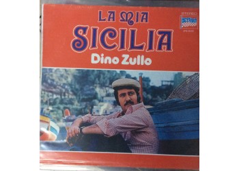 Dino Zullo - La mia Sicilia - LP/Vinile