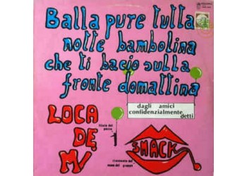 Smack ‎– Loca De Mi - Vinyl, 12", 45 RPM - Uscita:1984 
