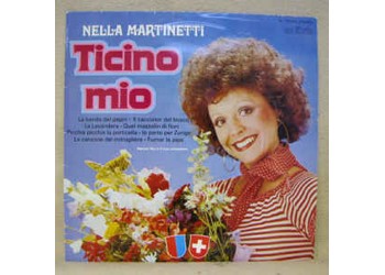 Nella Martinetti, Renato Bui E Il Suo Complesso ‎– Ticino Mio - LP/Vinile