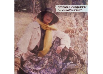 Gigliola Cinquetti ‎– "... E Inoltre Ciao" - LP/Vinile