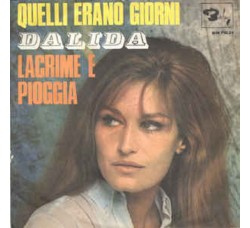 Dalida ‎– Quelli Erano Giorni / Lacrime E Pioggia