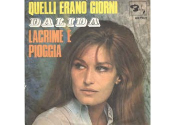 Dalida ‎– Quelli Erano Giorni / Lacrime E Pioggia
