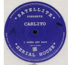 Carlito ‎– Crystal Palace / I Wanna Get Back - 12" Singles