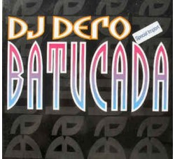 DJ Dero ‎– Batucada - 12" Singles