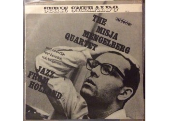The Misja Mengelberg Quartet ‎– Jazz From Holland /  Vinyl, LP, Album, Repress / Uscita: 1967 Italy