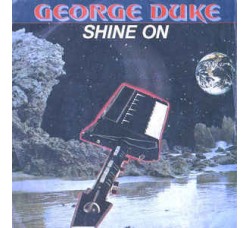 George Duke ‎– Shine On