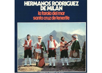 Hermanos Rodriguez De Milan ‎– La Farola Del Mar / Santa Cruz De Tenerife