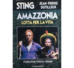 Sting - Amazzonia lotta per la Vita - Libro