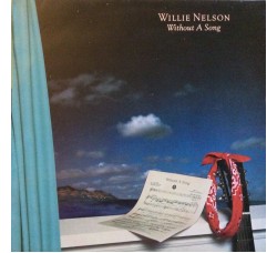 Willie Nelson ‎– Without A Song - LP/Vinile  