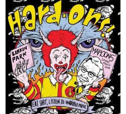 Hard-Ons ‎– Eat Shit, Listen To Horrible Music - LP/Vinile