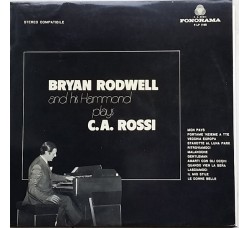 Bryan Rodwell ‎– Bryan Rodwell And His Hammond Plays C.A.Rossi - Vinile/LP