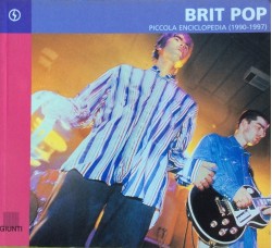 Brit Pop - Piccola Enciclopedia (1990-1997) Book