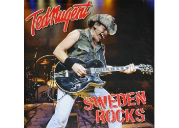 Ted Nugent ‎– Sweden Rocks - 2 × Vinyl, LP, Album Uscita: 2013