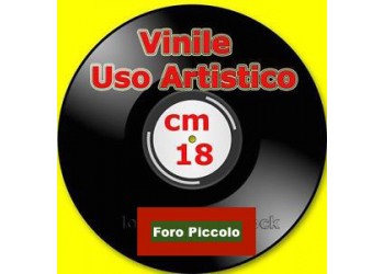 Dischi Vinili per Uso artistico formato 7" diametro cm 18.00 foro piccolo 