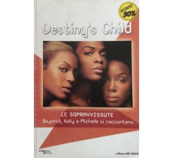 Destiny 's Child - Beyoncè - Kelly e Michelle