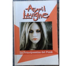 Avril Lavigne  - La Principessa del Punk 