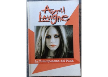 Avril Lavigne  - La Principessa del Punk 