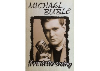 Michael Bublè - Il re dello swing 