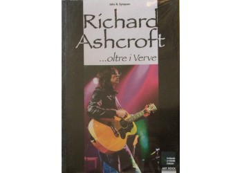 Richard Ashcroft - Oltre i Verve - Libro / Book